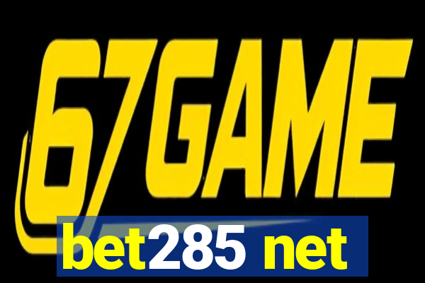 bet285 net